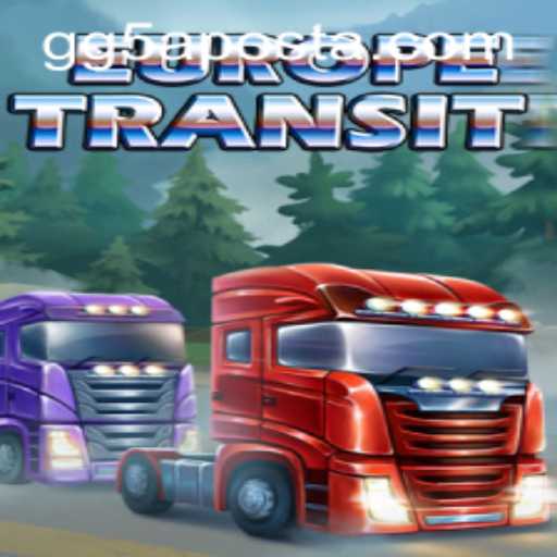 Discover the Thrilling World of EuropeTransit by GG5.Games